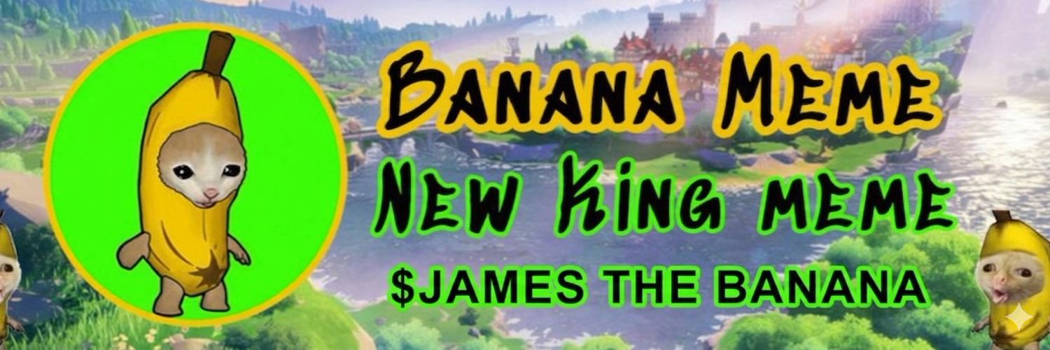 Banana Meme โ New King Meme โ $JAMES THE BANANA